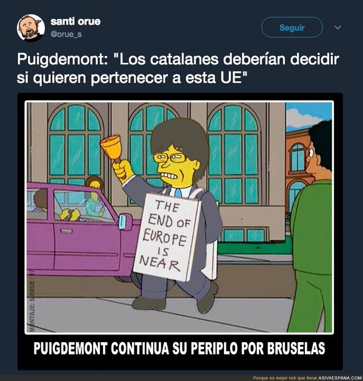 Puigdemont preguntaría para que Catalunya se fuese de Europa