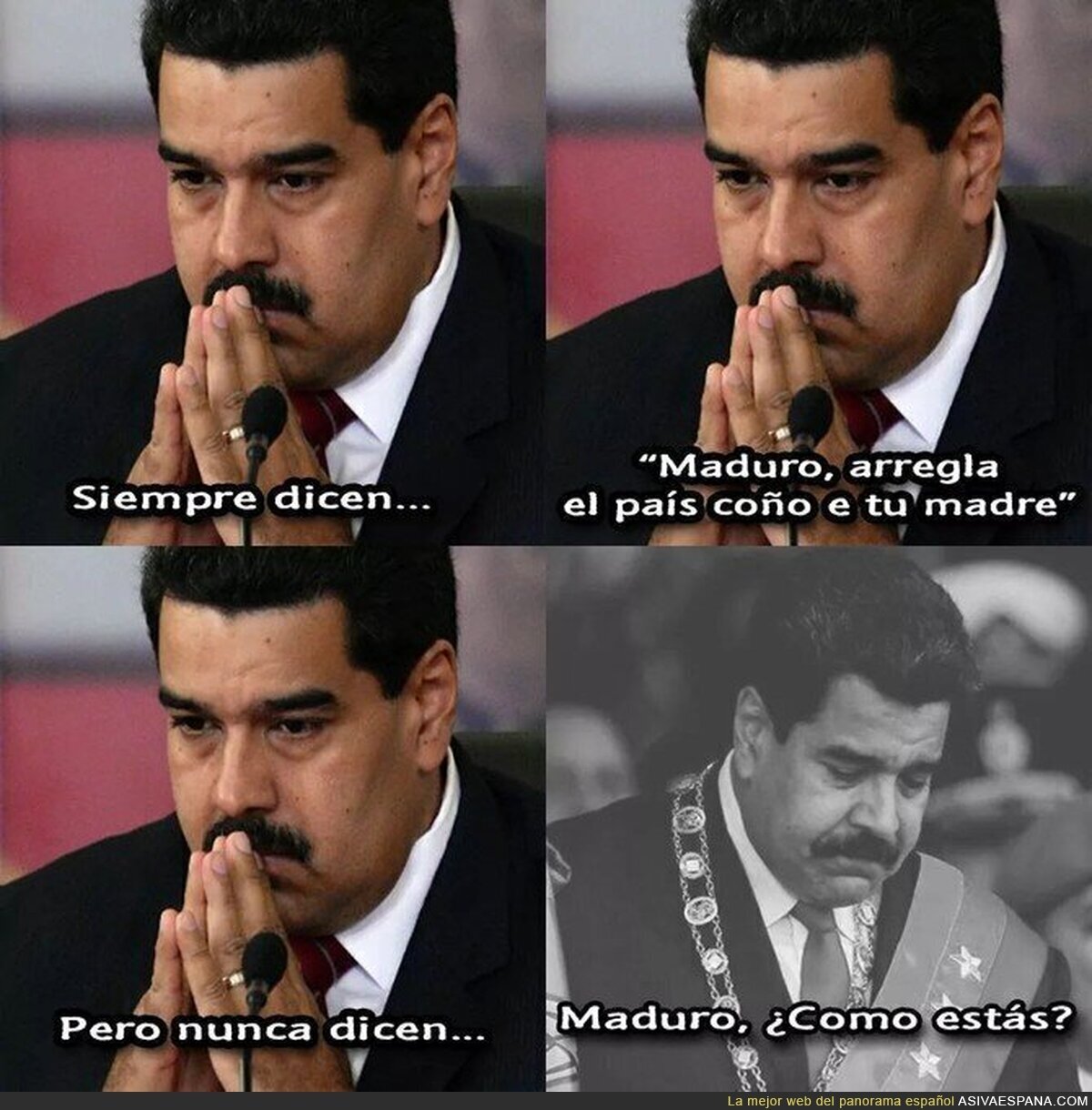 Maduro no se siente feliz