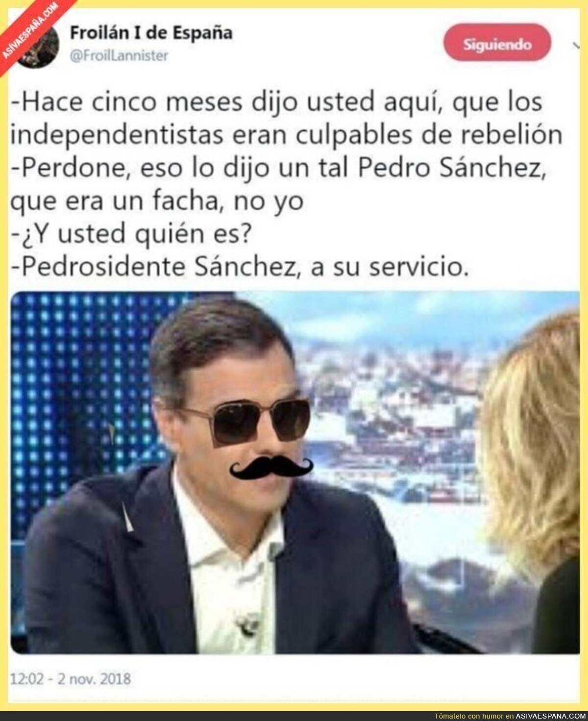 No soy Pedro Sánchez, soy Tipo de Incógnito