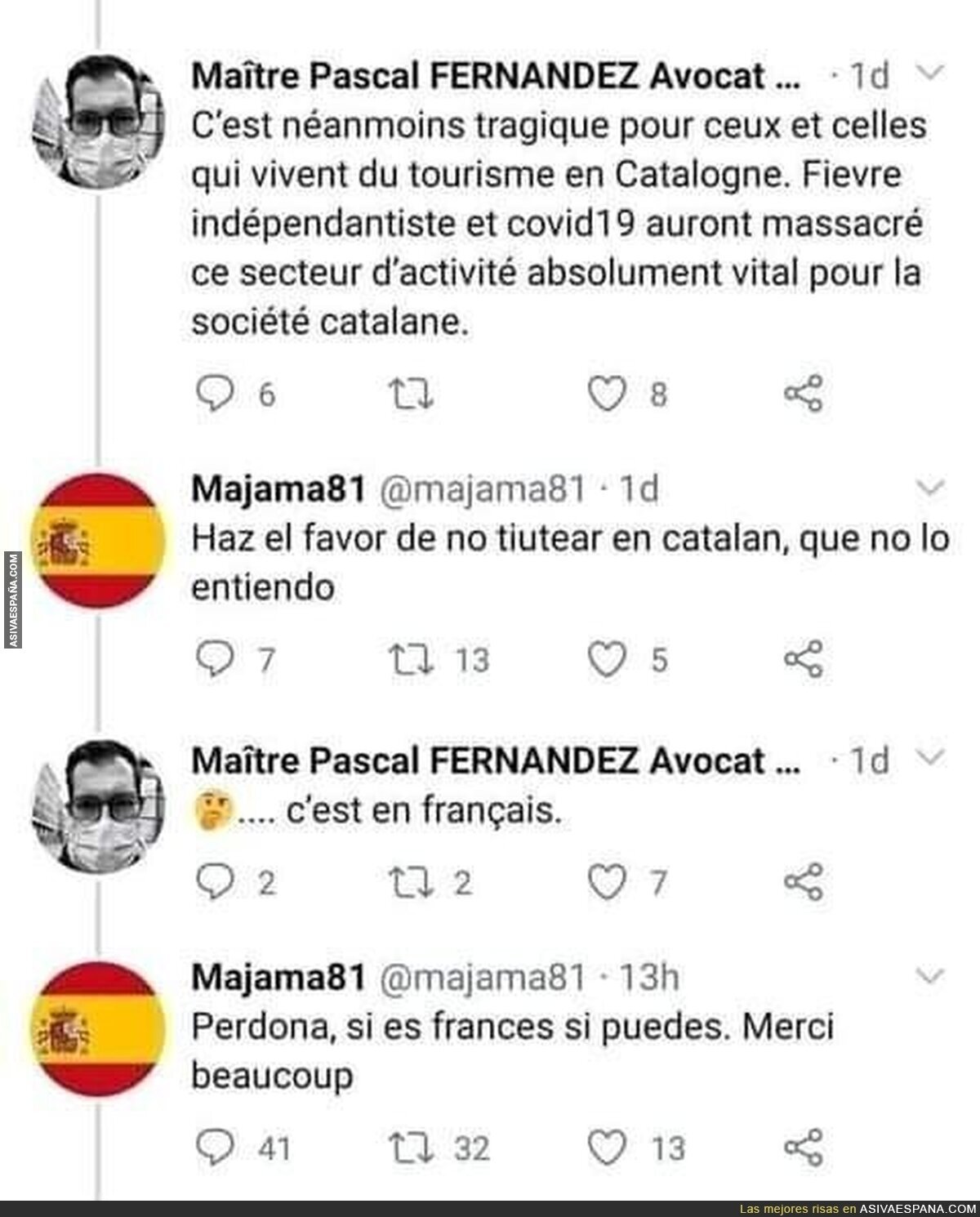 En francés si, pero en catalán no, la lógica fascista