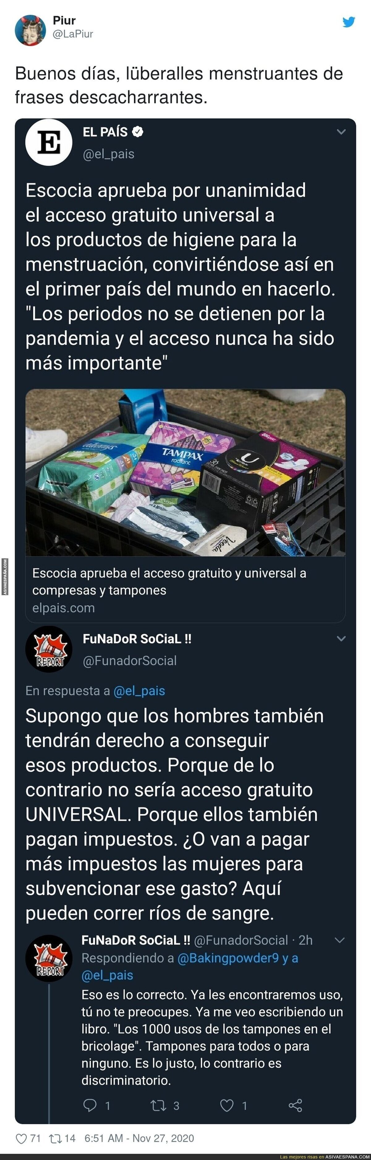 La indignación de este machirulo porque en Escocia se aprueba por unanimidad el acceso universal a productos de la higiene para la menstruación