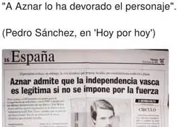 Pedro Sánchez no se equivoca sobre Aznar