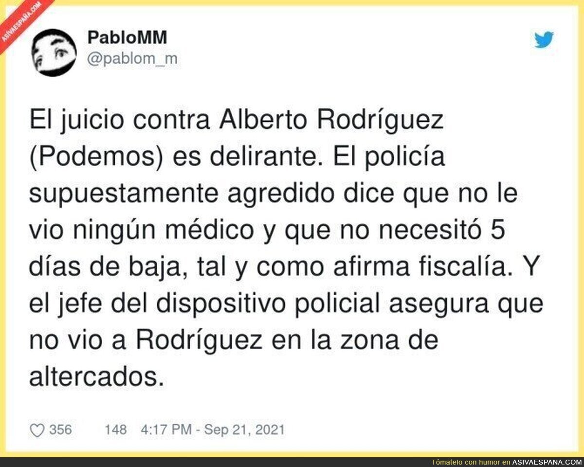 La situación con Alberto Rodríguez es insólita