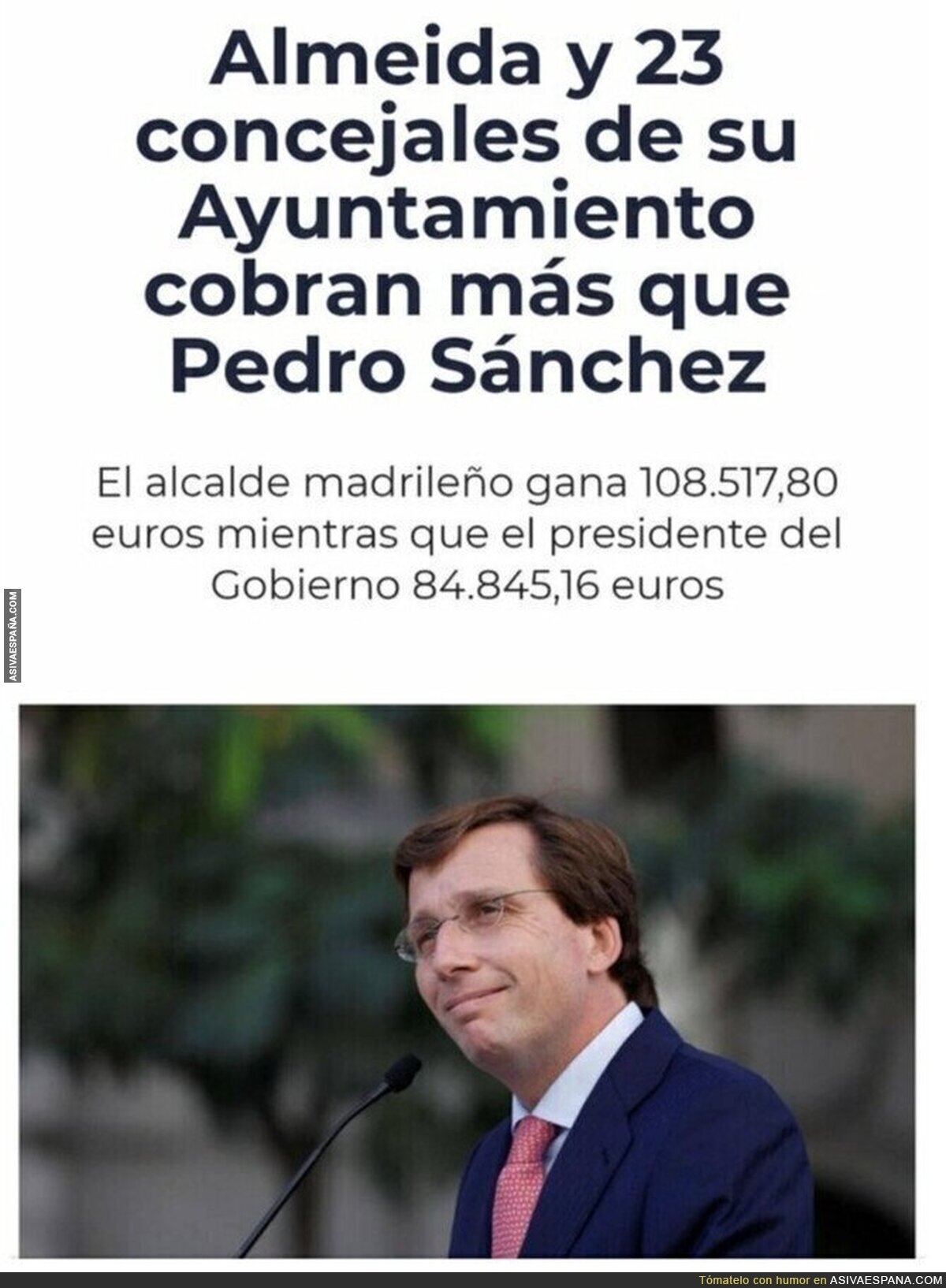 Un día saldrá quejándose de lo que cobra Pedro Sánchez