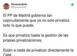 Madrid va a terminar muy mal a base de privatizaciones