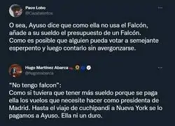 "Yo no tengo Falcon" ...imprescindible para que un Presidente autómico se desplace por Madrid. Mientras callaba sólo parecía gilipollas