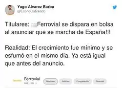 La subida fugaz de Ferrovial tras huir de España