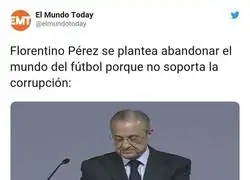 Florentino Pérez no puede más