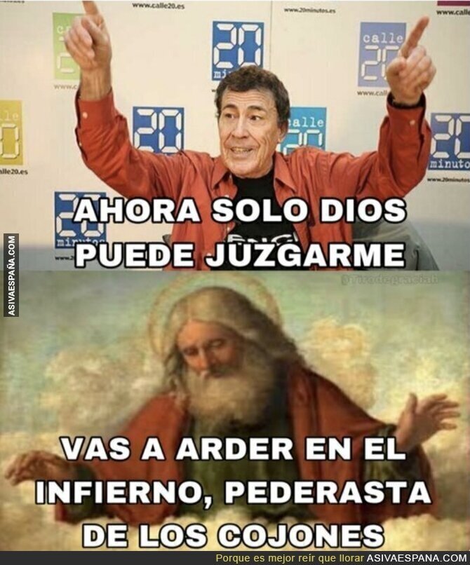 Solo Dios puede juzgarme