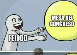 Lo de Feijóo y el Congreso