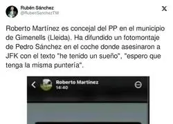 El denunciable comentario de Roberto Martínez concejal del PP sobre Pedro Sánchez