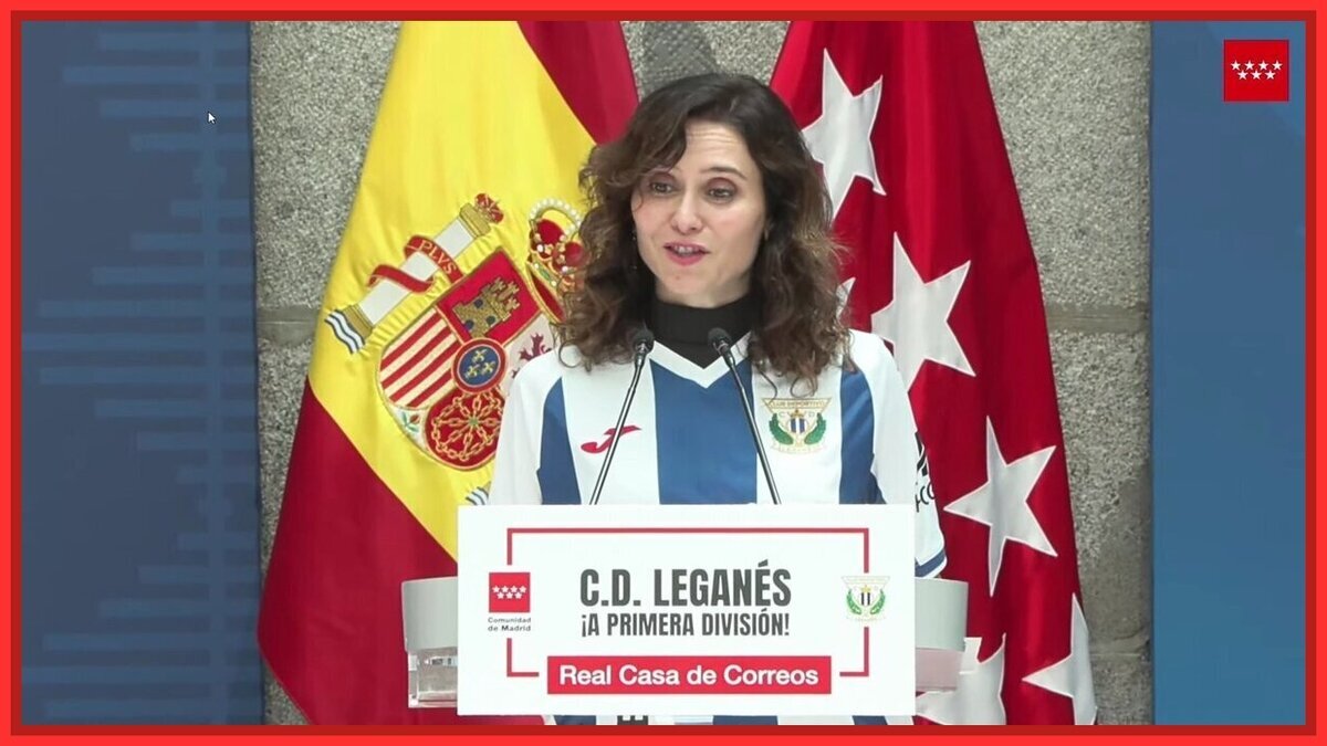 Isabel Díaz Ayuso la lía al felicitar al Leganés por subir a Primera