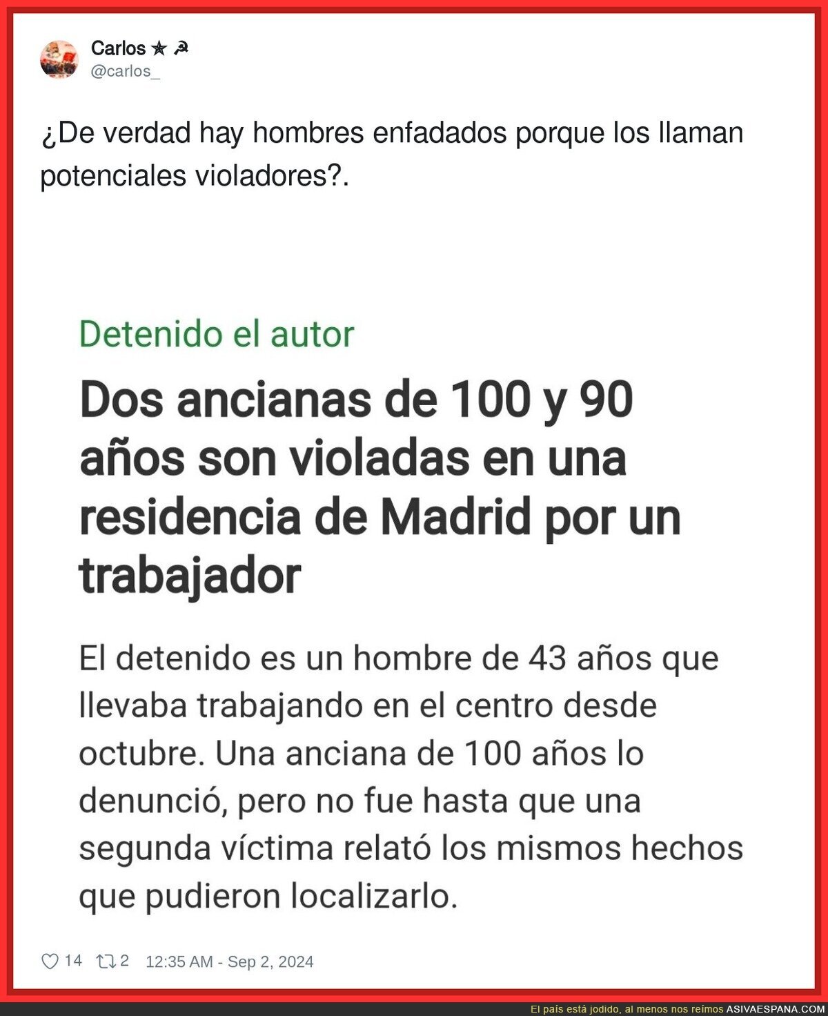 Acto deleznable de un trabajador en esta residencia en Madrid