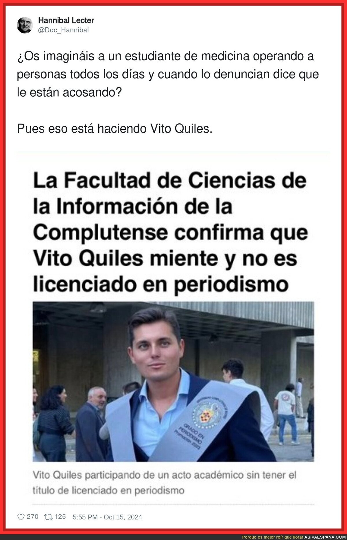Vito Quiles es un infiltrado