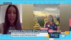 La familia de la joven en coma en Tailandia asegura que la respuesta del Gobierno al caso es inexistente: 

&ldquo;No tenemos respuestas. Hemos obtenido 300.000 euros pero no es suficiente porque Hacienda se quedar&aacute; m&aacute;s de 50.000&rdquo;.