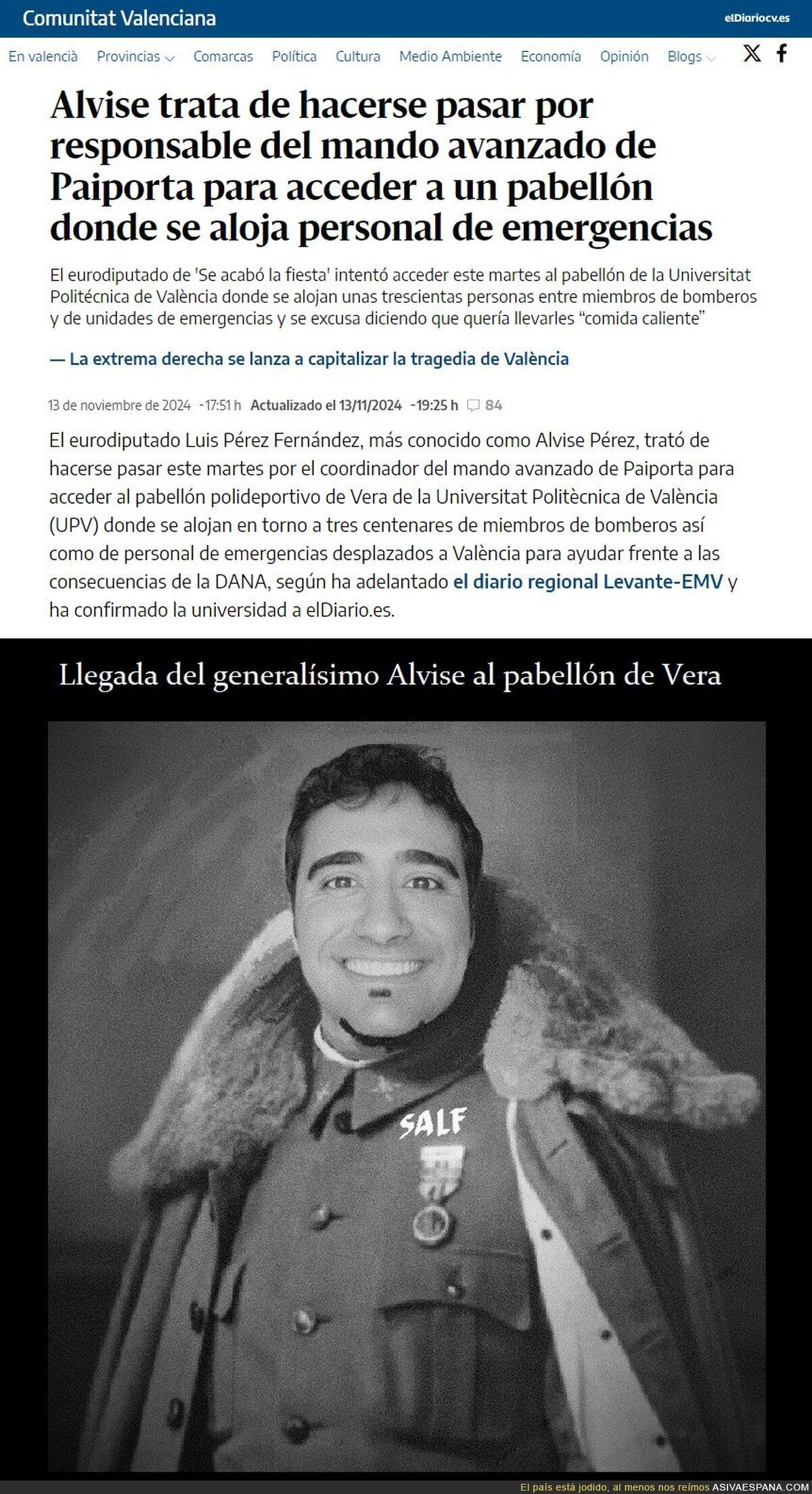 A Alpiste lo mismo le da disfrazarse de militar que de repartidor de Glovo