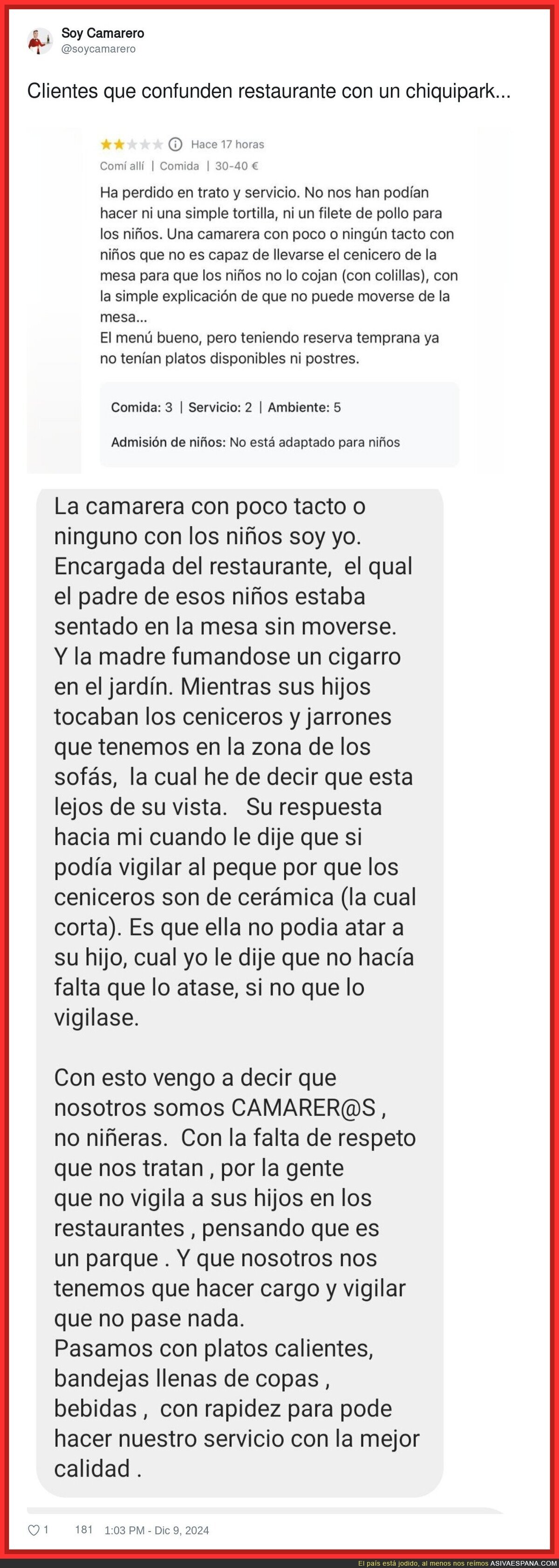 La poca vergüenza de estos padres llevando a sus hijos a un restaurante