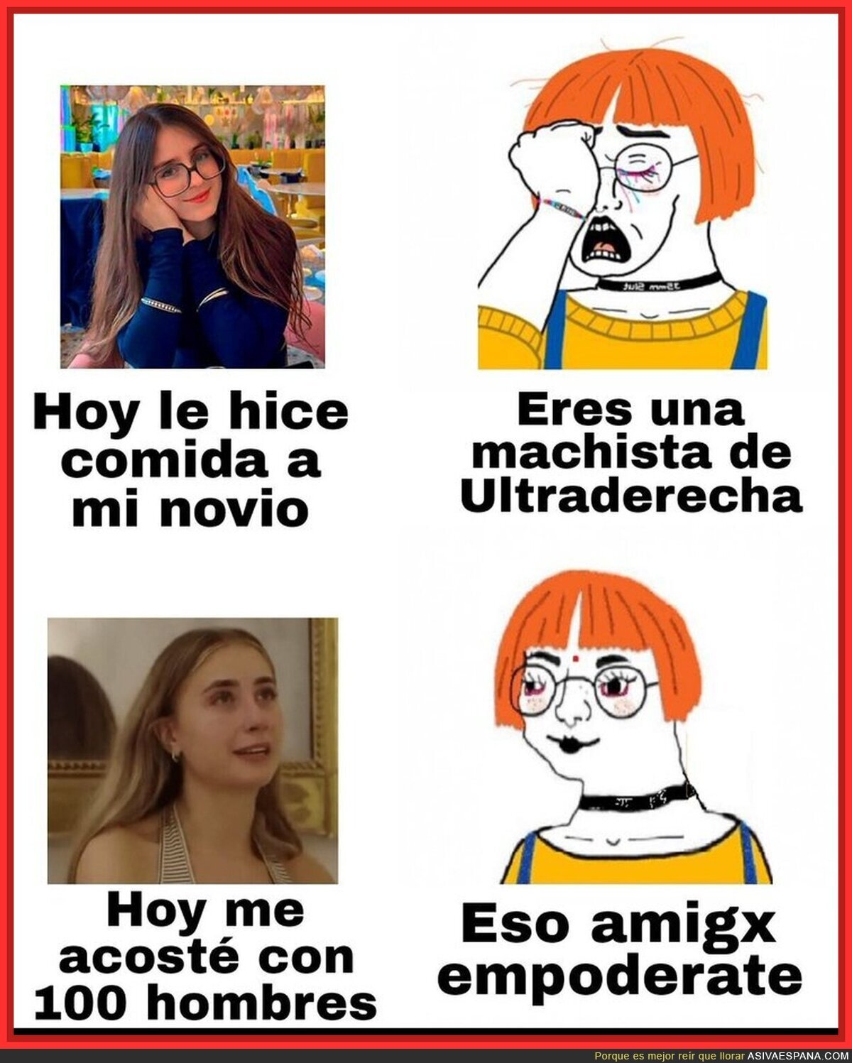 Así se alaba a una y no a otra