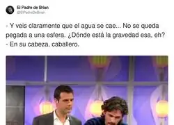 La cabeza de los terraplanistas es para estudiarla