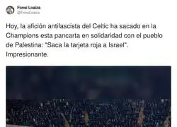 La afici&oacute;n del Celtic se la sac&oacute; del estadio con esta pancarta contra Israel