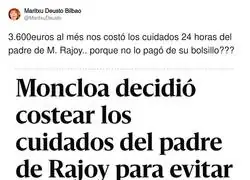 El dineral que nos cost&oacute; Rajoy para cuidar a su padre