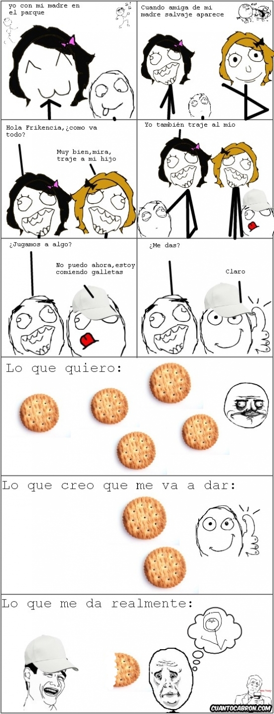 Okay - Cuando pides una galleta y lo que recibes es la cantidad de siempre