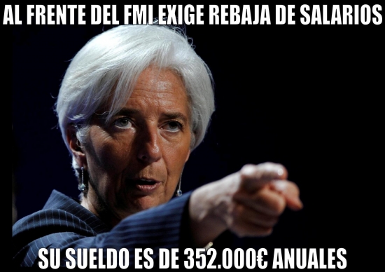 Cuánto cabrón / Lagarde, predicando con el ejemplo, claro ...