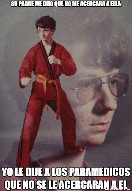 Karate_kyle - ¿Que no me acerque?