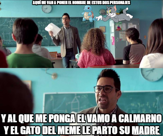 Meme_otros - Nadie, repito ¡NADIE! les dice así a ellos
