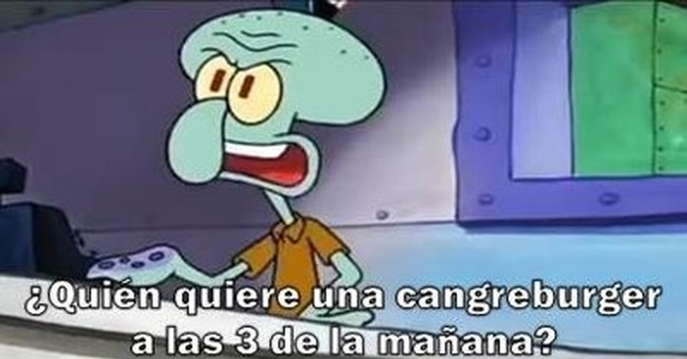 Cunto Cabrn Nunca Es Tarde Para Una Cangreburger Cunto Cabrn Nunca Es Tarde Para Una Cangreburger