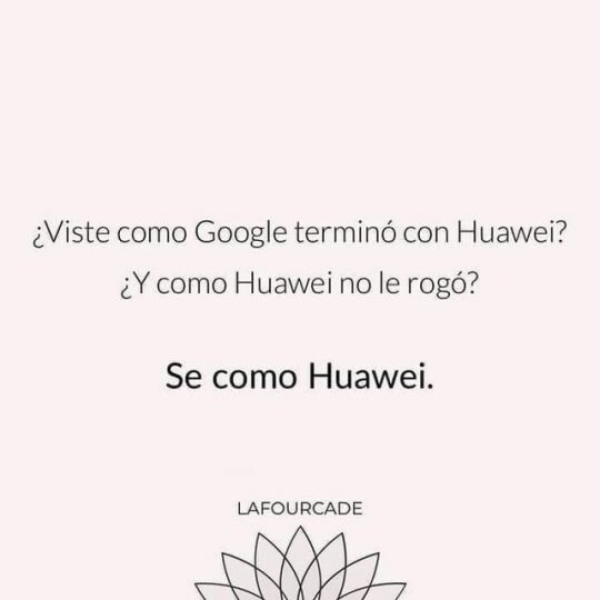 Meme_otros - Sé como Huawei