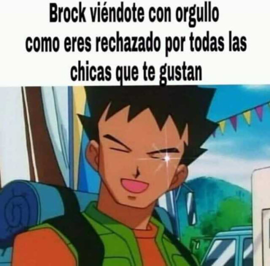 Meme_otros - Brock está orgulloso de ti
