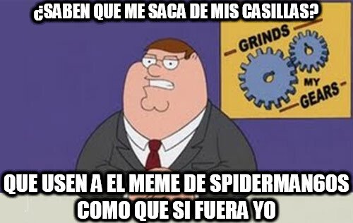 Me saca,Meme,Peter Grifin,Spiderman60s