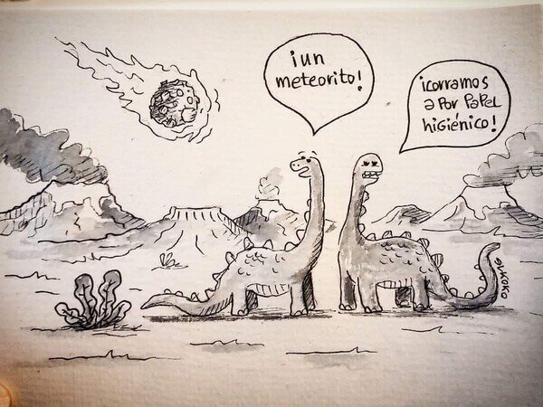Coronavirus,dinosaurios,meteoritos,papel higiénico