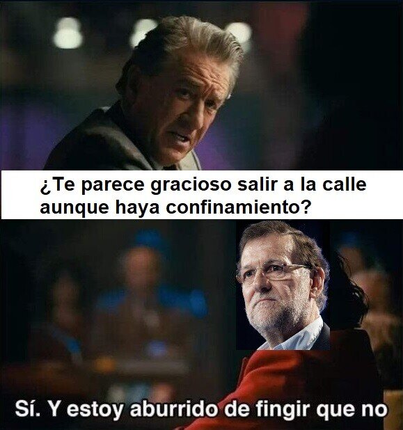 confinamiento,coronavirus,joker,rajoy