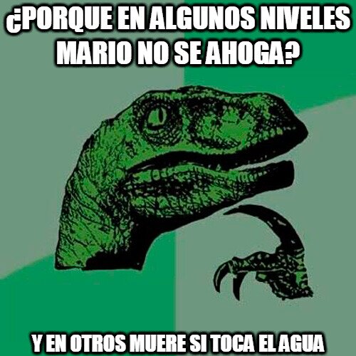 agua,ahogarse,juegos,mario,philosoraptor