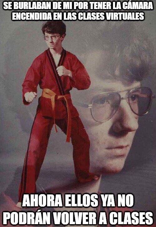 bully,covid,malisimo,pandemia,zoom