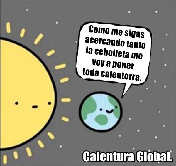 Meme_otros - Calentamiento Global