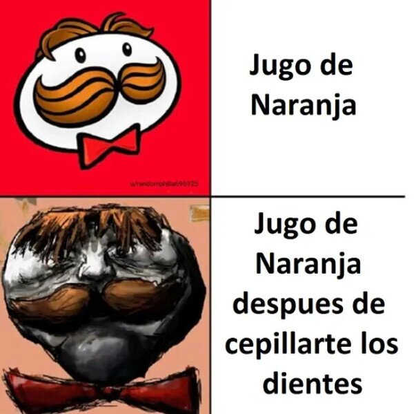 Meme_otros - ¿Por qué todo sabe tan raro después de cepillarte los dientes?