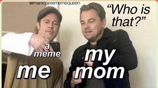 A_nadie_le_importa - Cuando le enseño un meme a mi madre