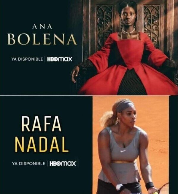 Ana Bolena,HBO,Rafa Nadal,versión
