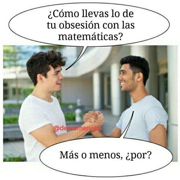 Meme_otros - Obsesión por las matemáticas