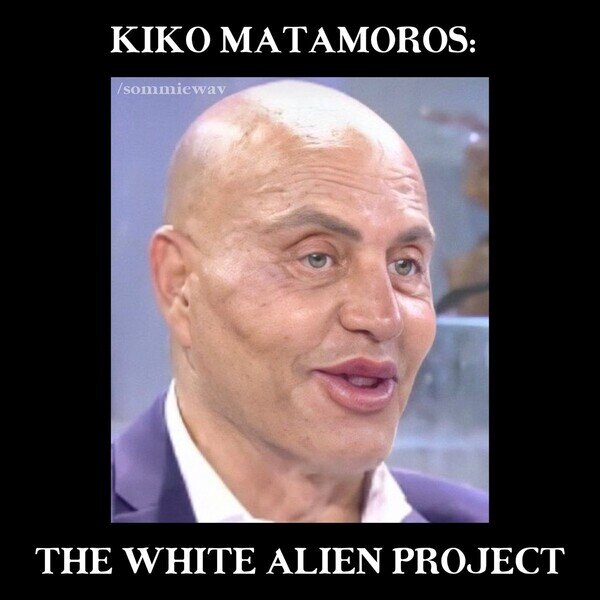kiko matamoros,white alien project