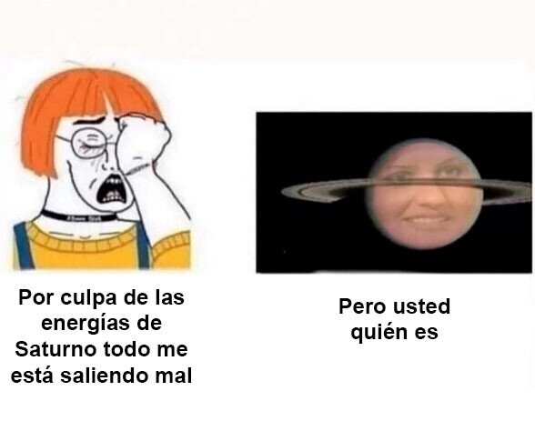 Meme_otros - Saturno no te conoce
