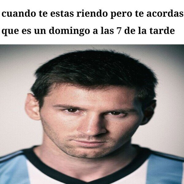 domingo,Messi,reír,tarde,triste