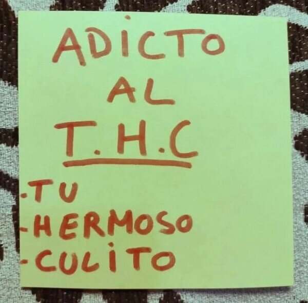 Meme_otros - Soy adicto al THC