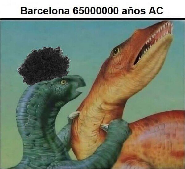 Barcelona,dinosaurios,peleas,tiempo