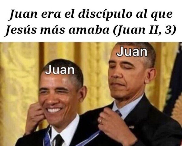 Meme_otros - Si lo dice Juan...