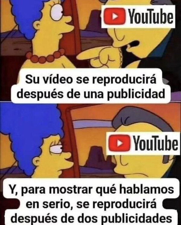 Meme_otros - Cada vez más anuncios en YouTube