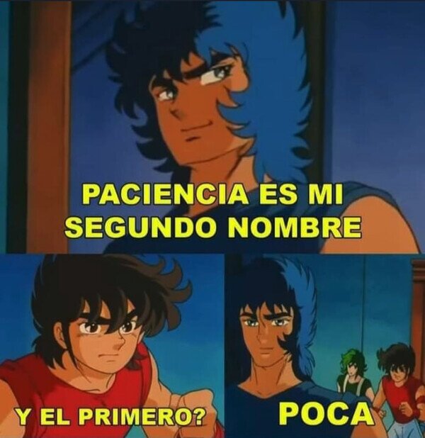 Meme_otros - Paciencia es mi segundo nombre